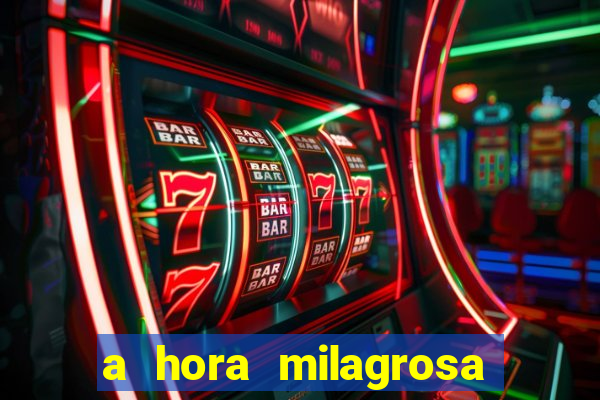 a hora milagrosa livro pdf download